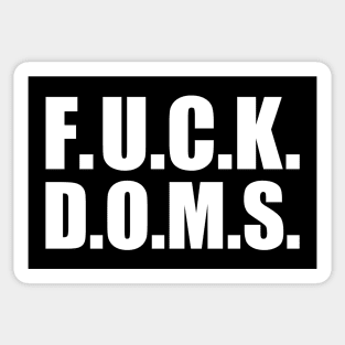 F.U.C.K. D.O.M.S. Sticker